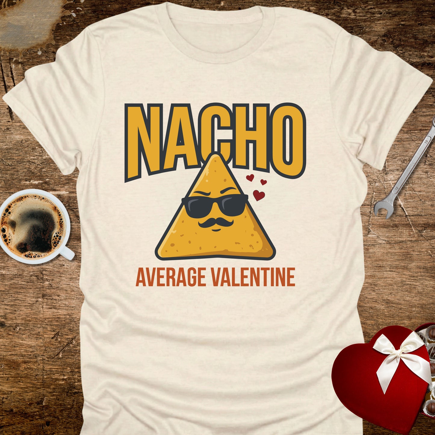 Nacho Average Valentine T-Shirt