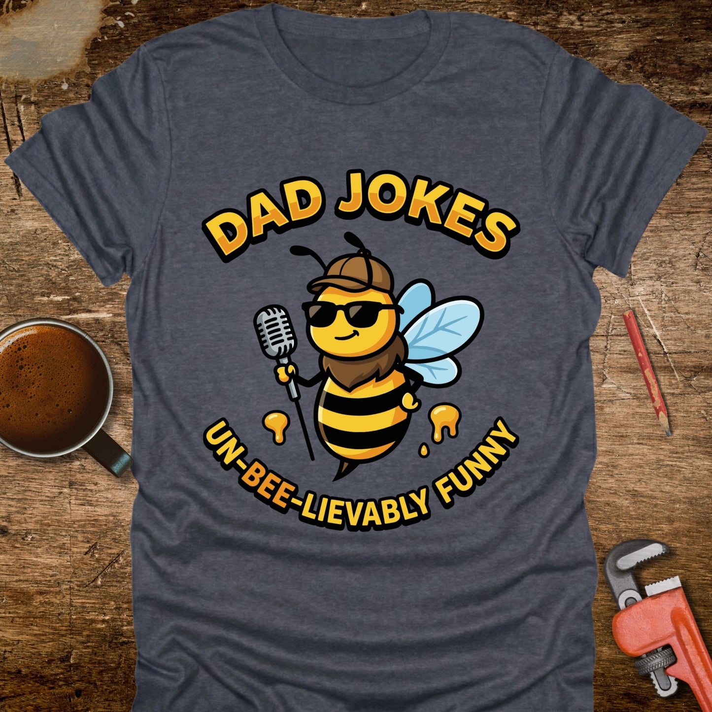 Dad Jokes Un-Bee-lievably Funny T-Shirt