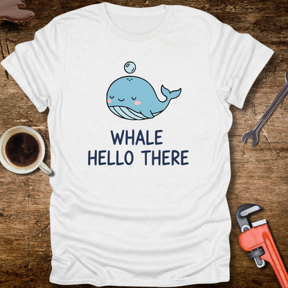 Whale Hello There T-Shirt