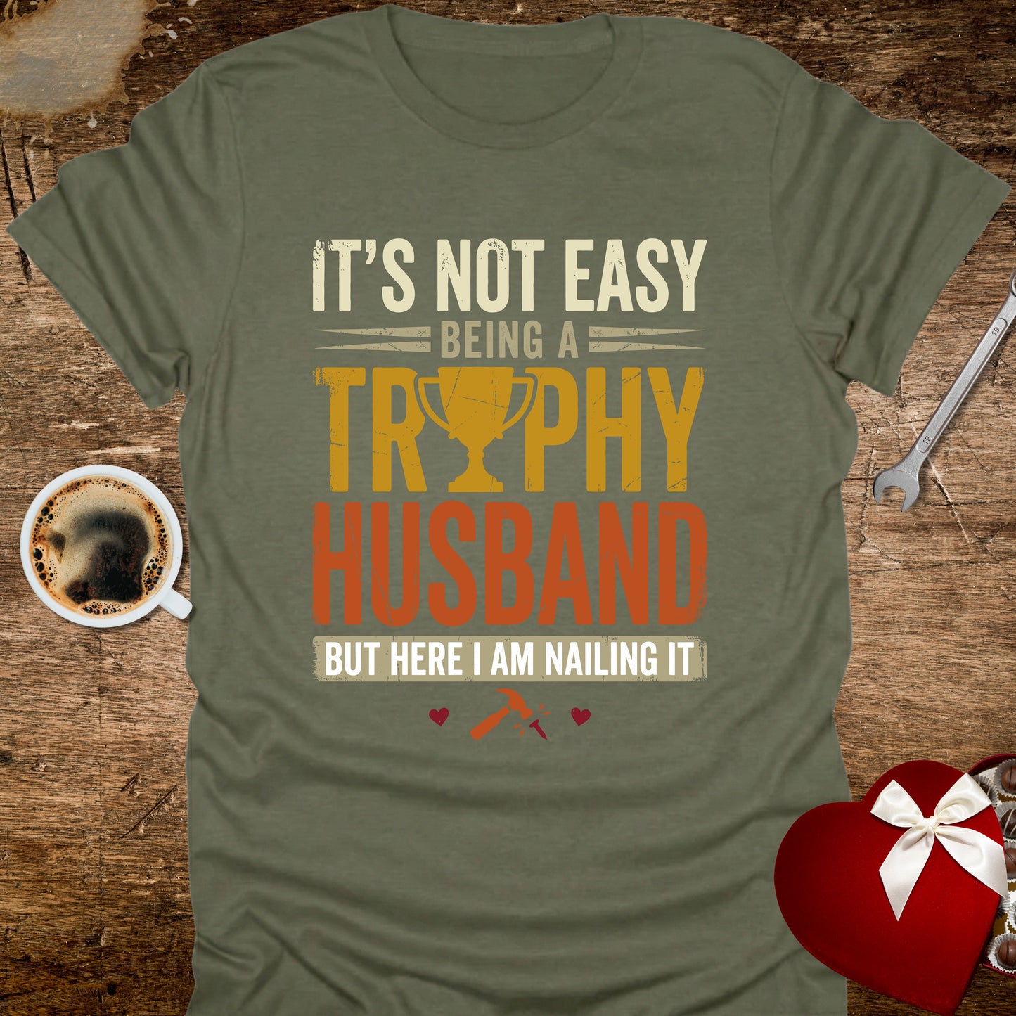 It's Not Easy Being a Trophy Husband Distressed T-Shirt