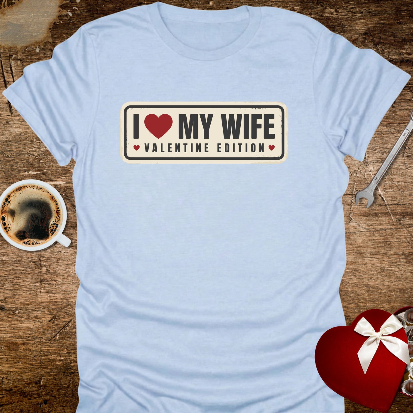 I ❤️ My Wife Valentine Edition T-Shirt