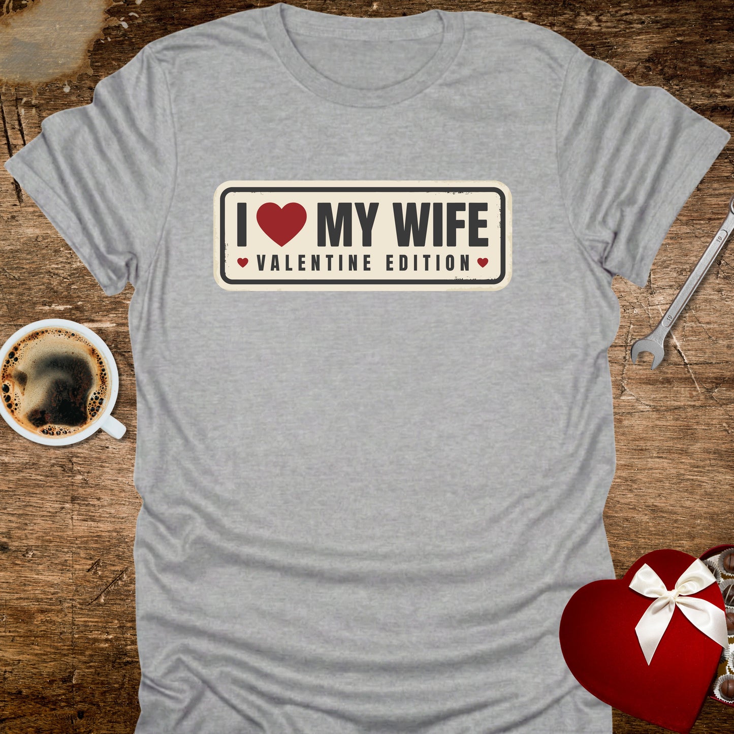 I ❤️ My Wife Valentine Edition T-Shirt