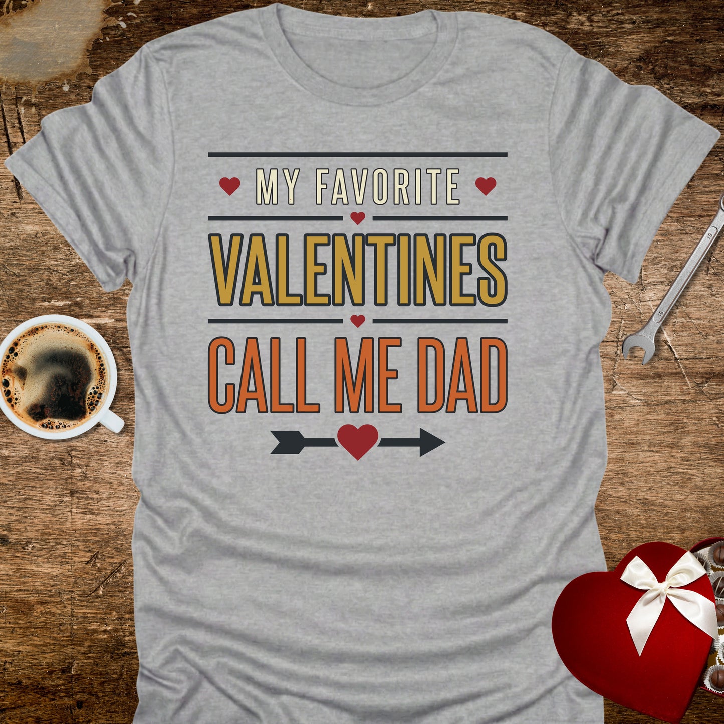 My Favourite Valentines Call Me Dad T-Shirt