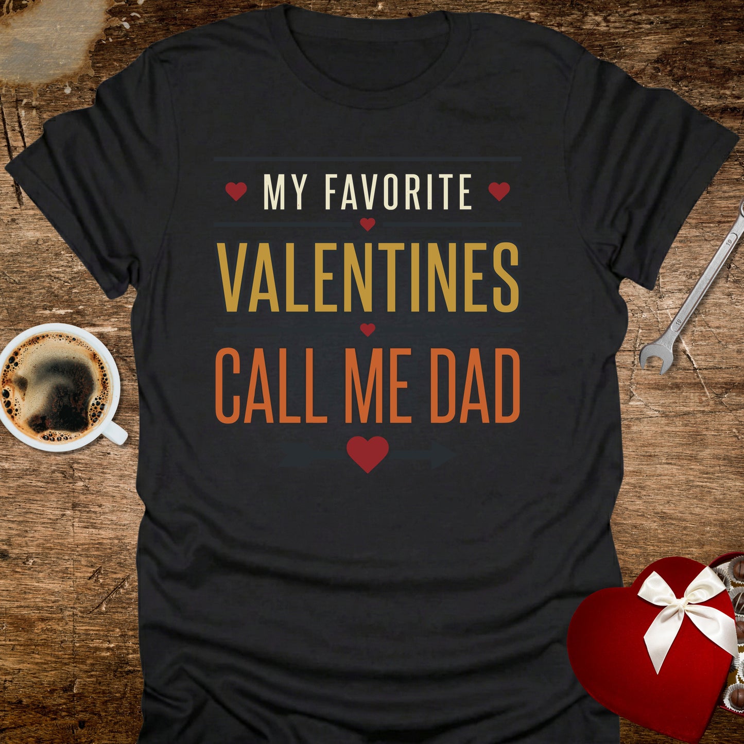 My Favourite Valentines Call Me Dad T-Shirt