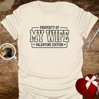 Property of My Wife Valentine T-Shirt