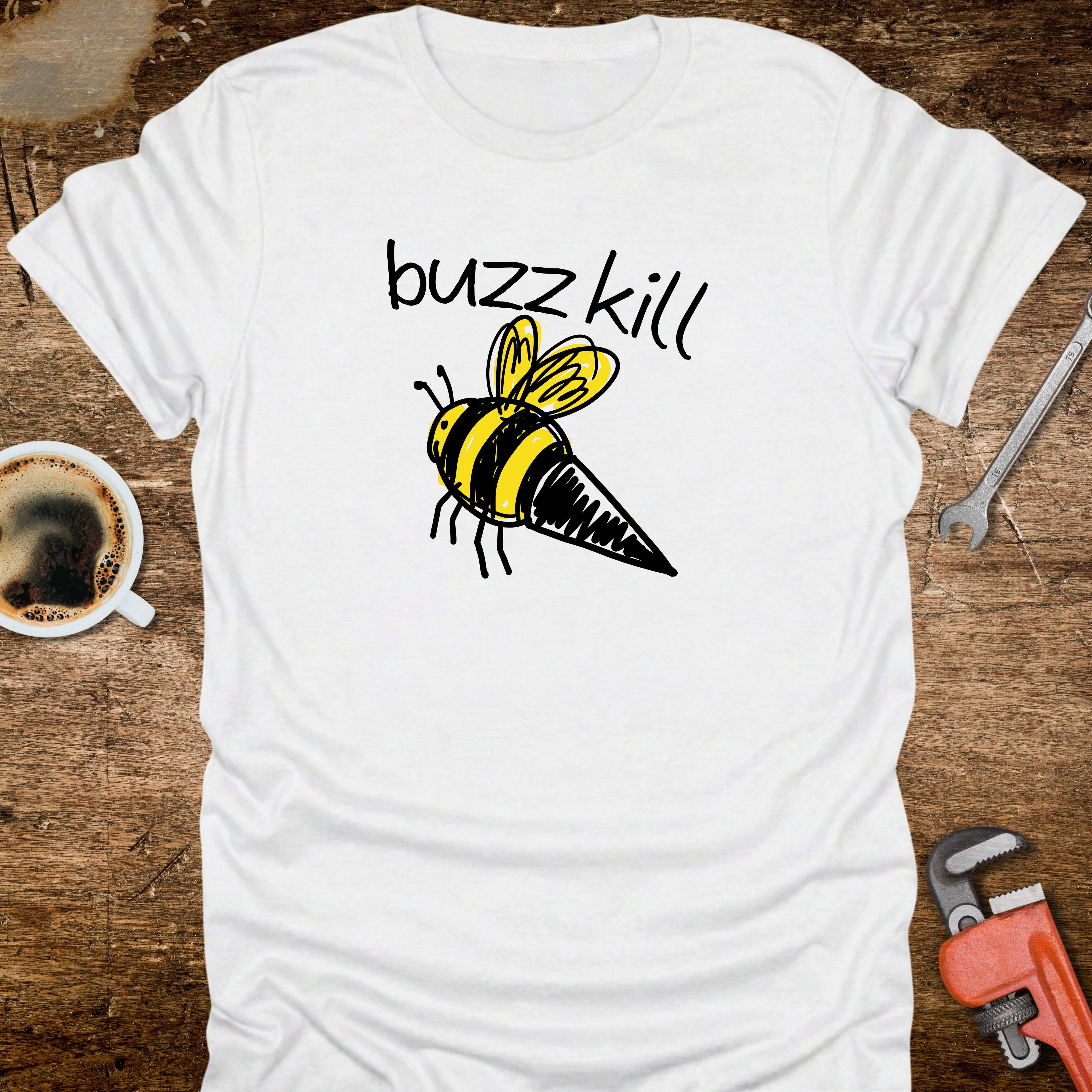 Buzzkill Bee T-Shirt - front view funny graphic tee