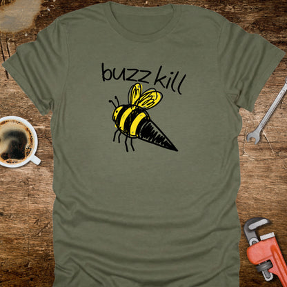 Buzzkill Bee T-Shirt