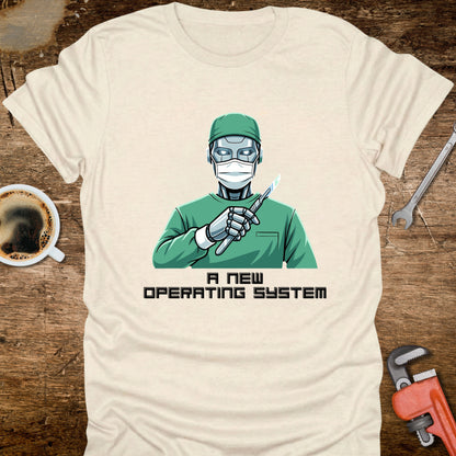 A New Operating System T-Shirt