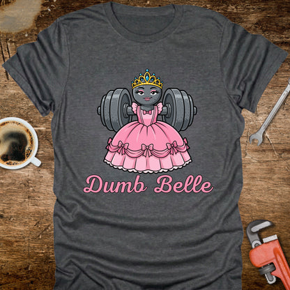 Dumb Belle T‑Shirt