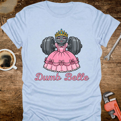 Dumb Belle T‑Shirt