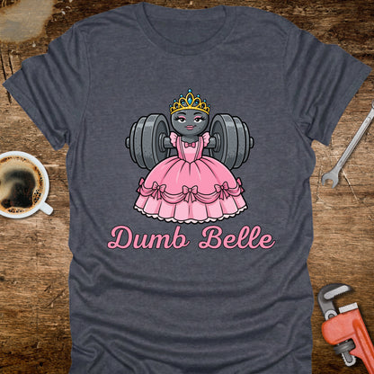 Dumb Belle T‑Shirt