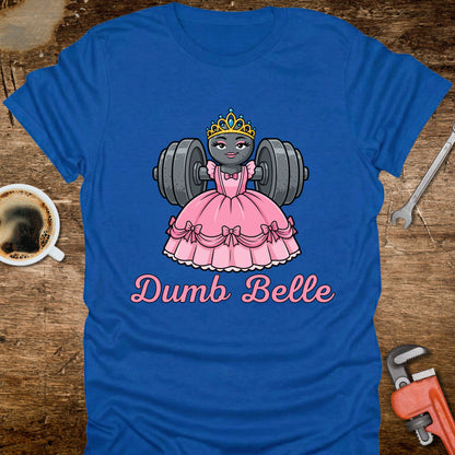 Dumb Belle T‑Shirt