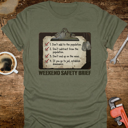 Weekend Safety Brief T‑Shirt