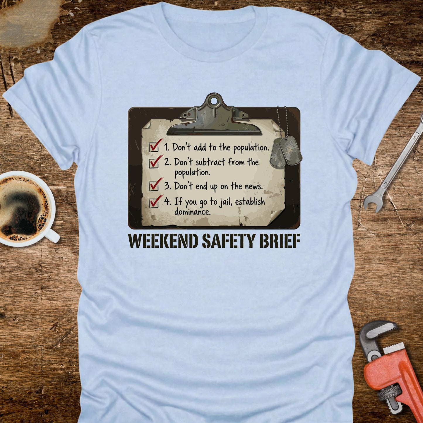 Weekend Safety Brief T‑Shirt