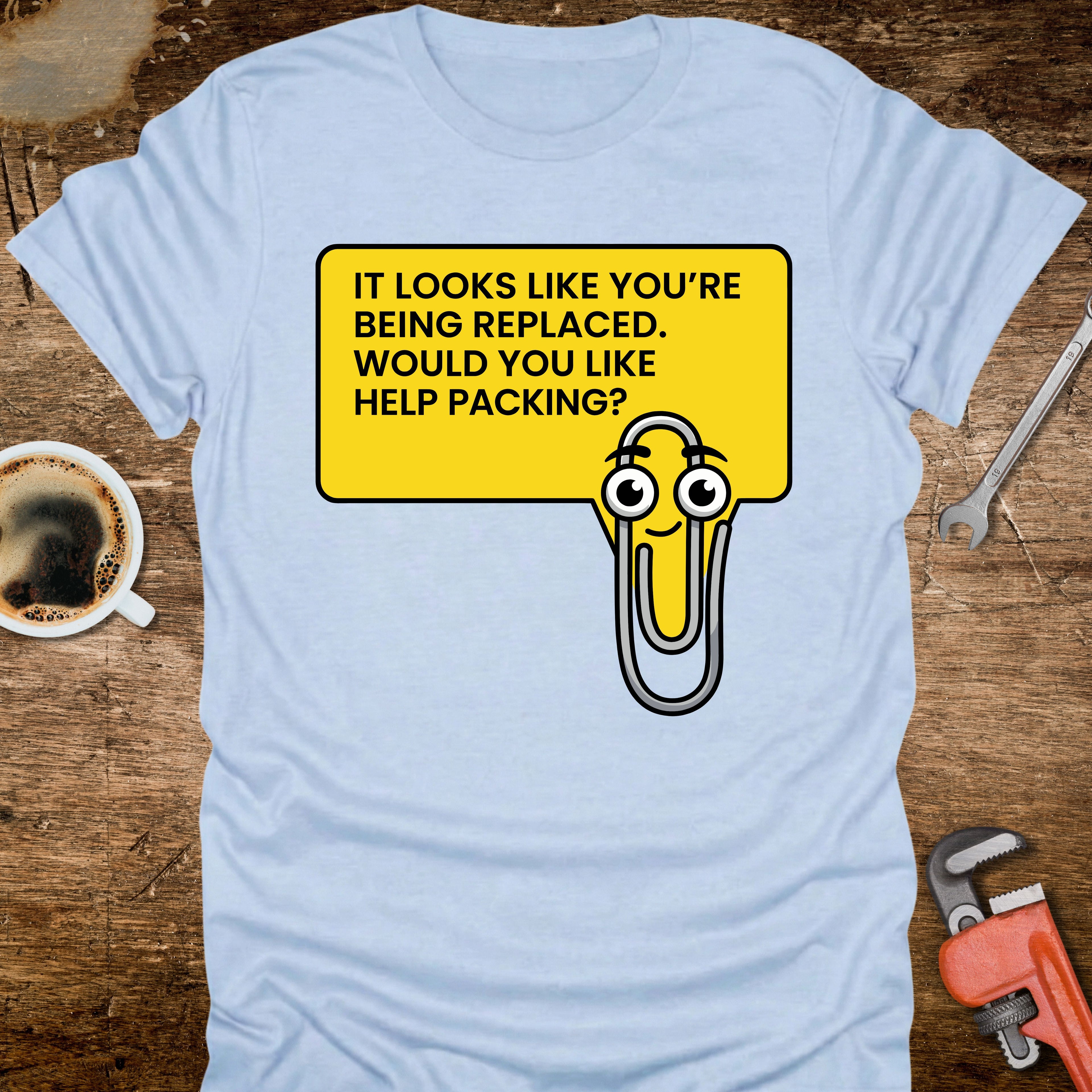 It Looks Like You're Being Replaced T-Shirt - product mockup view 9
