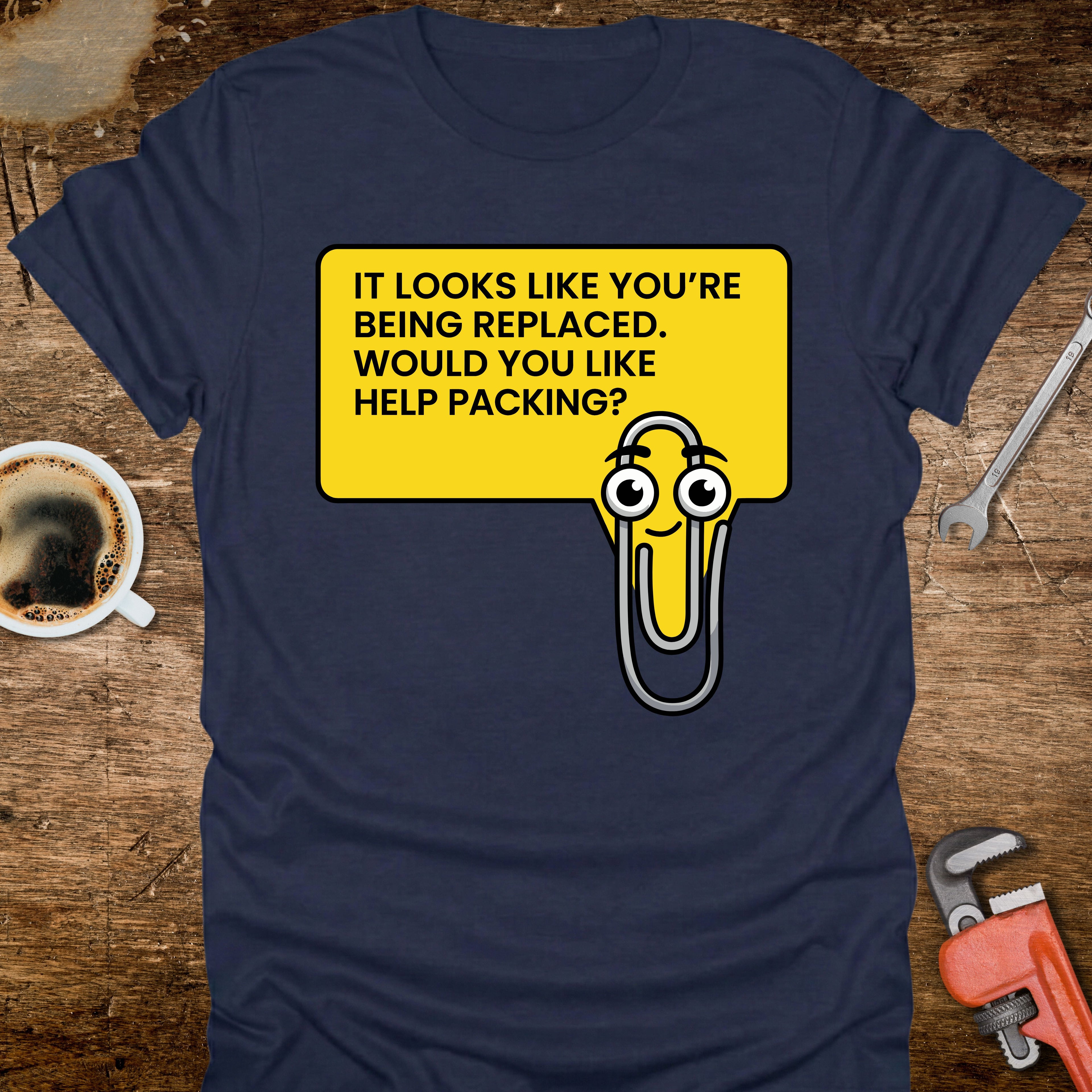 It Looks Like You're Being Replaced T-Shirt - product mockup view 10