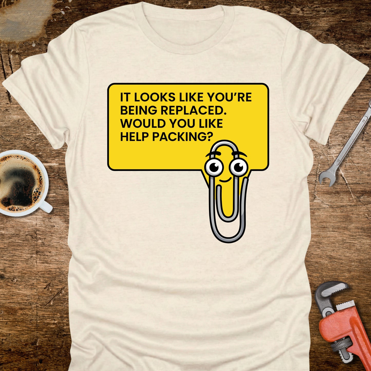 It Looks Like You're Being Replaced T-Shirt