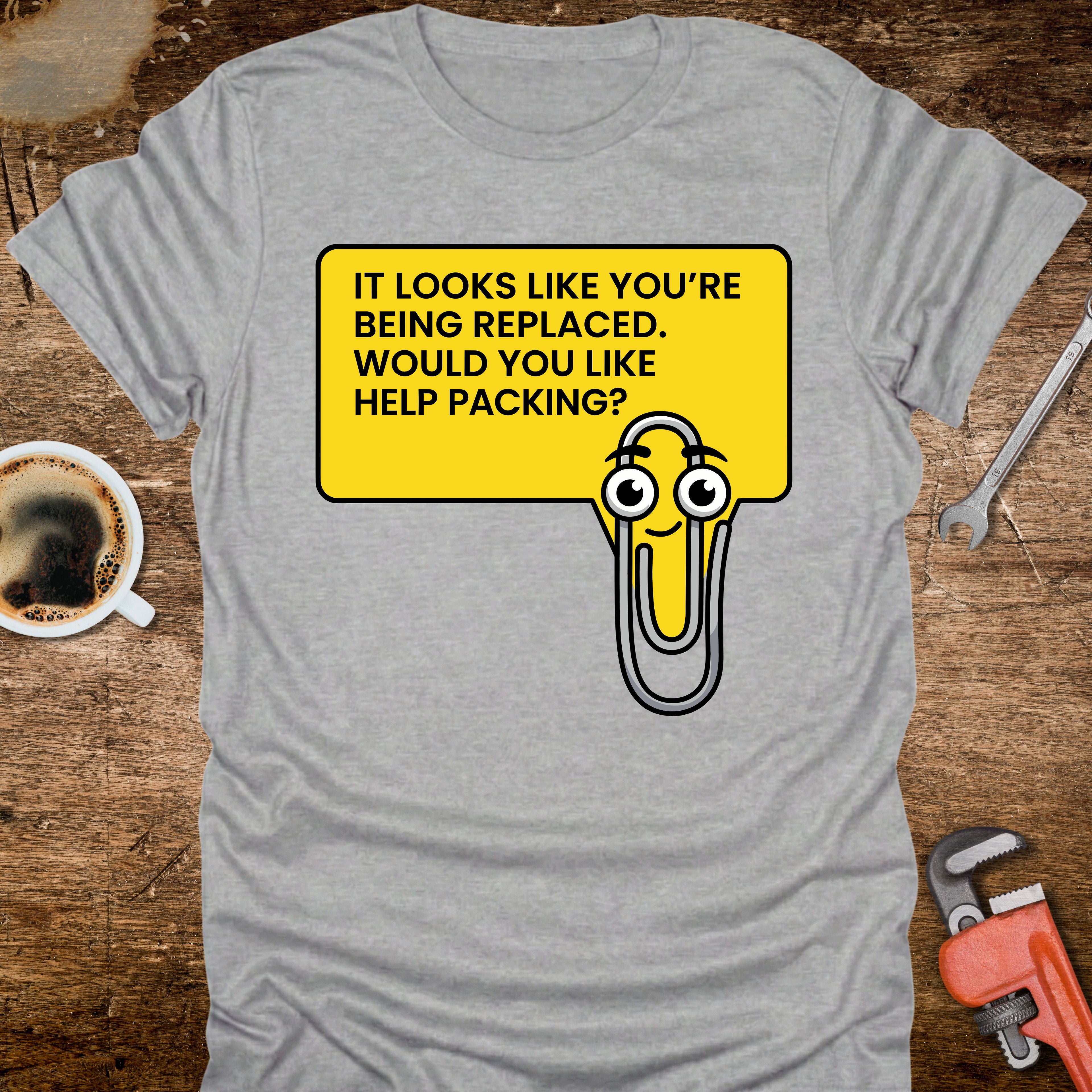 It Looks Like You're Being Replaced T-Shirt - alternative colour mockup