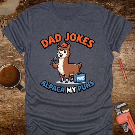 Dad Jokes Alpaca My Puns T-Shirt