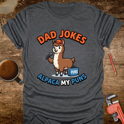 Dad Jokes Alpaca My Puns T-Shirt
