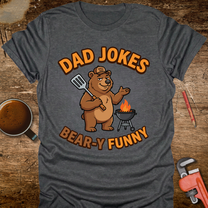 Dad Jokes Bear-y Funny T-Shirt