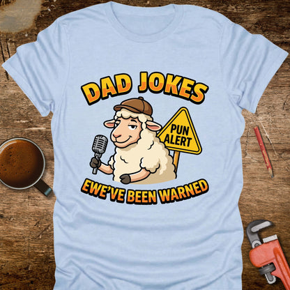 Dad Jokes Ewe've Been Warned T-Shirt