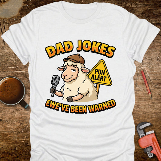 Dad Jokes Ewe've Been Warned T-Shirt