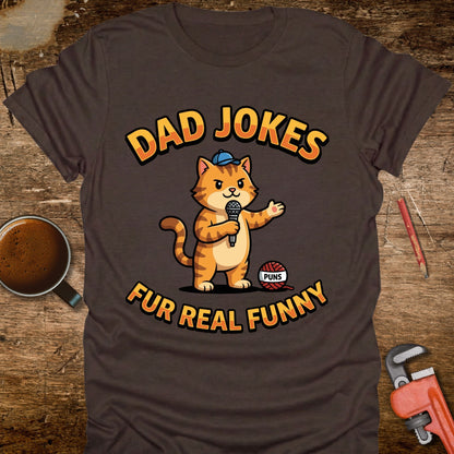 Dad Jokes Fur Real Funny Cat T-Shirt