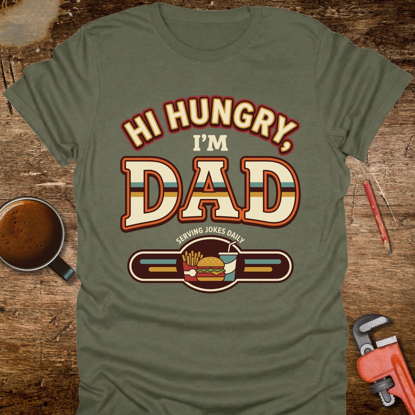 Hi Hungry I’m Dad 70s T‑Shirt