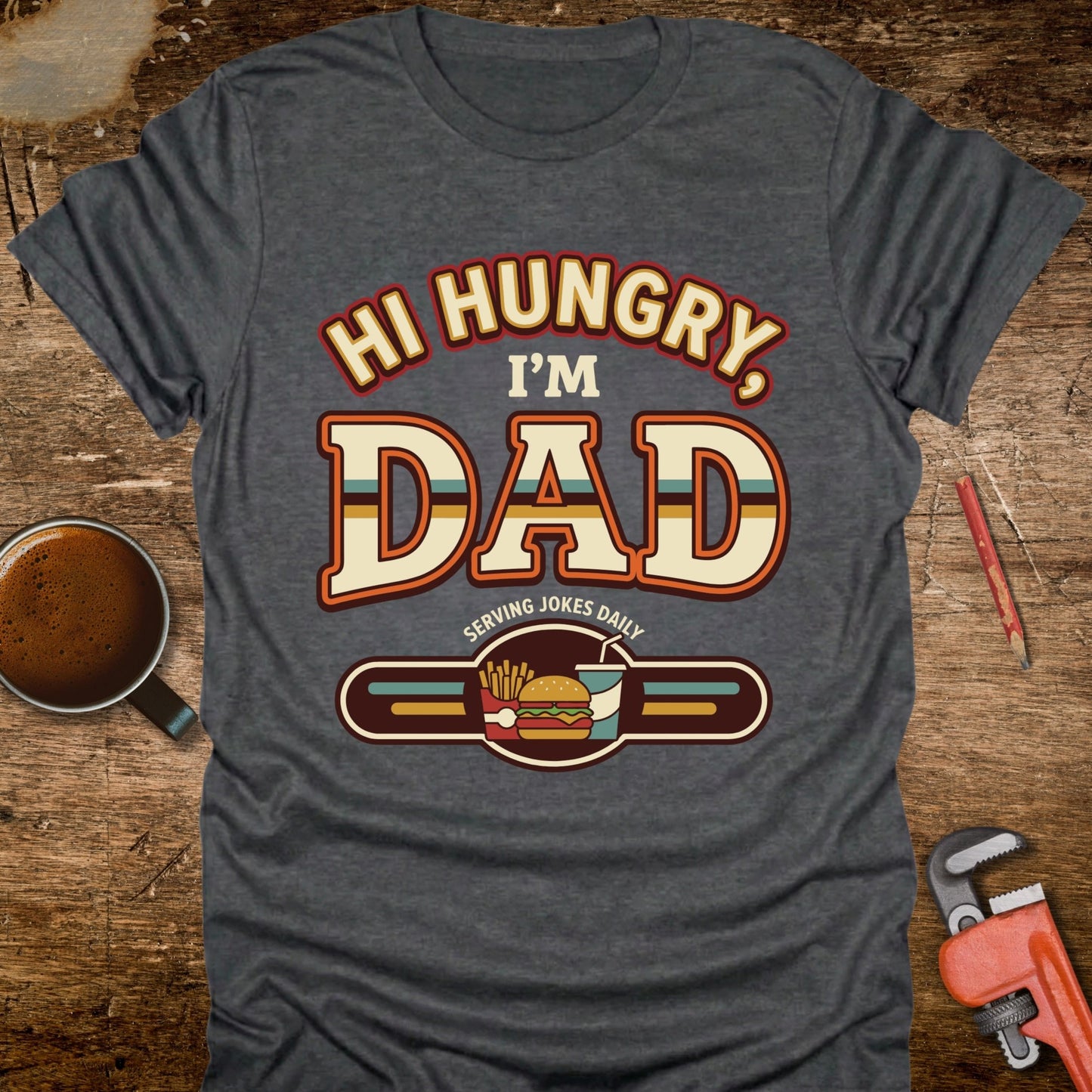 Hi Hungry I’m Dad 70s T‑Shirt