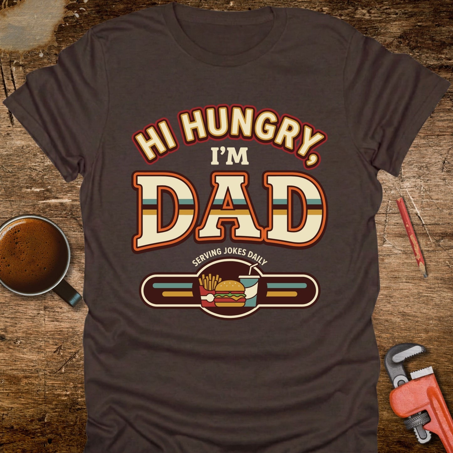 Hi Hungry I’m Dad 70s T‑Shirt