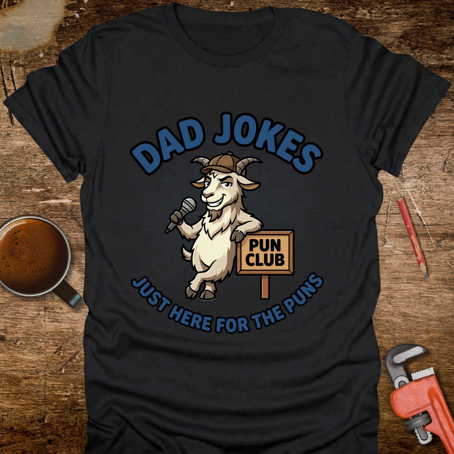 Dad Jokes Just Here for the Puns - T-Shirt