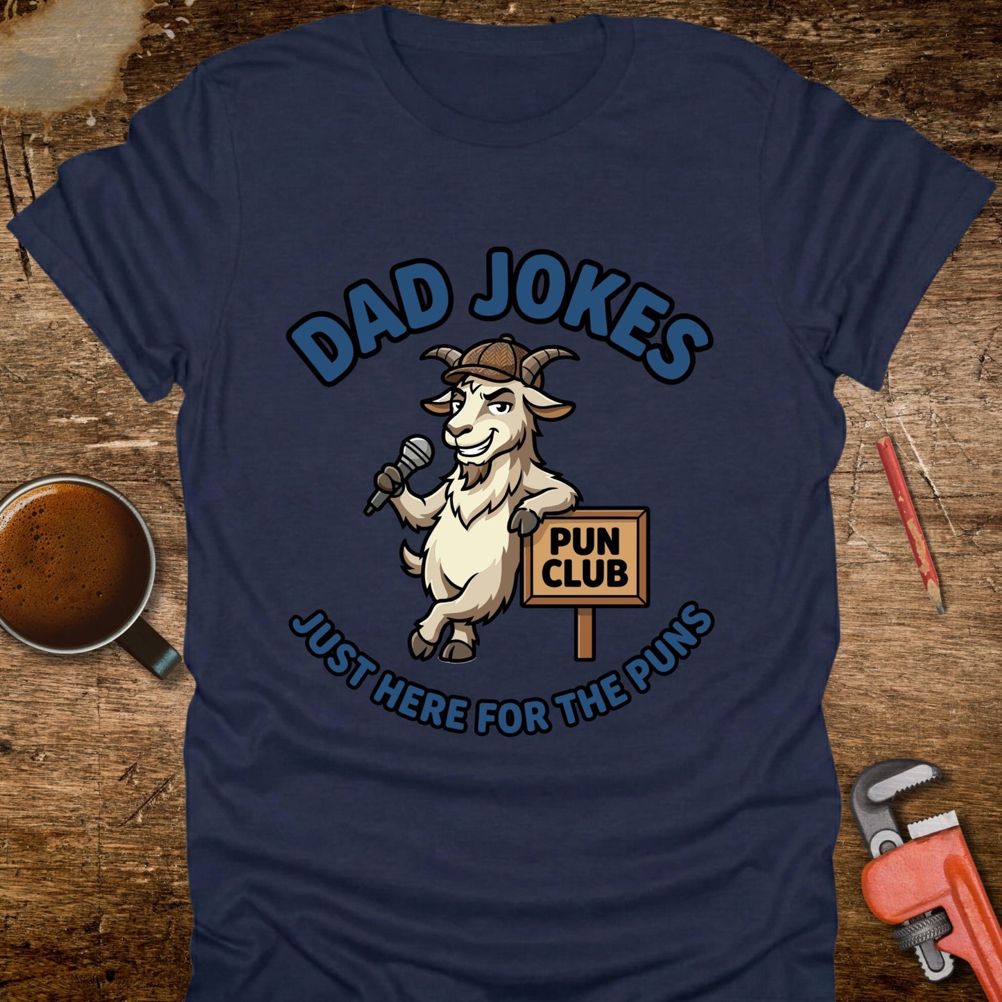 Dad Jokes Just Here for the Puns - T-Shirt