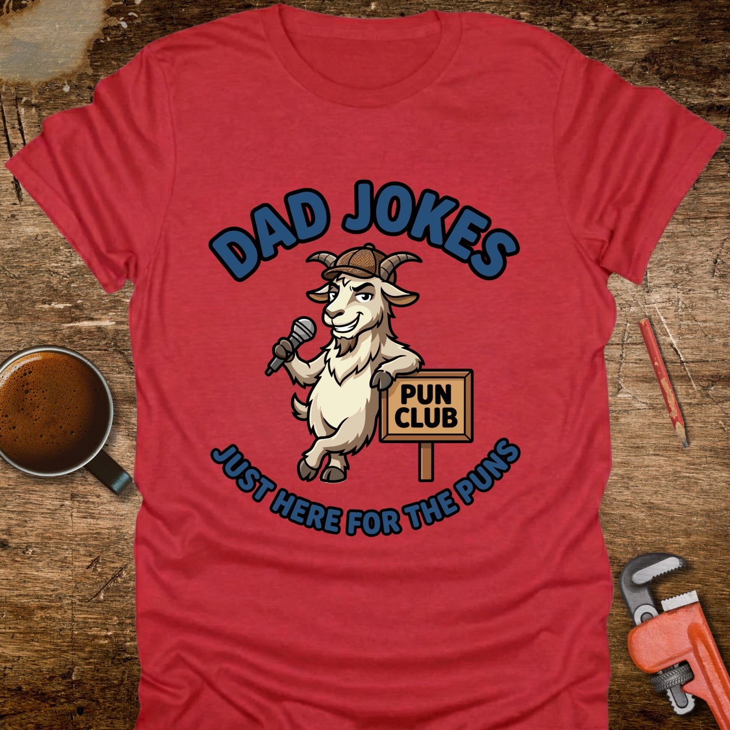 Dad Jokes Just Here for the Puns - T-Shirt