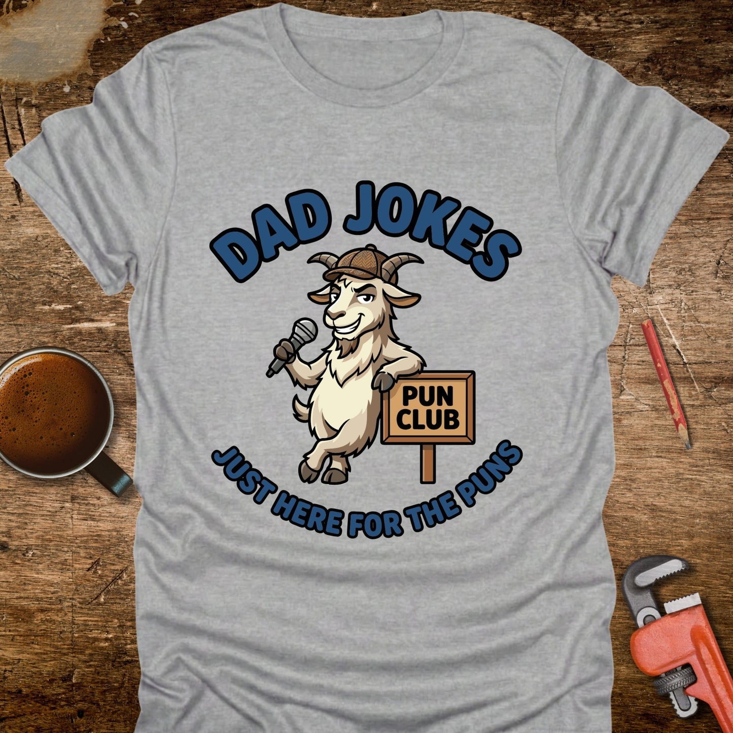 Dad Jokes Just Here for the Puns - T-Shirt