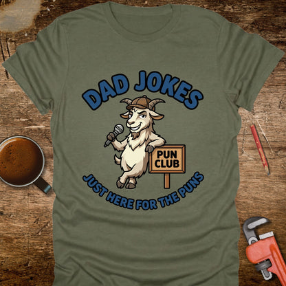 Dad Jokes Just Here for the Puns - T-Shirt