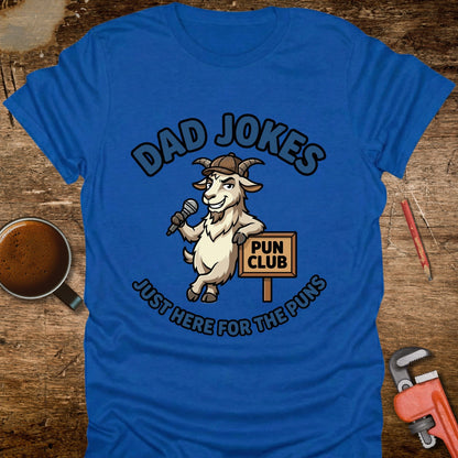 Dad Jokes Just Here for the Puns - T-Shirt