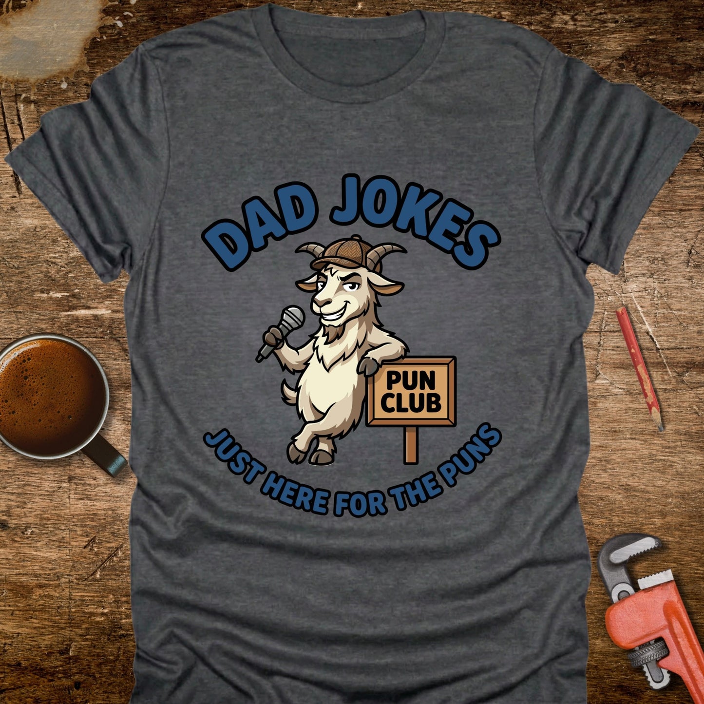 Dad Jokes Just Here for the Puns - T-Shirt
