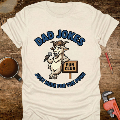 Dad Jokes Just Here for the Puns - T-Shirt