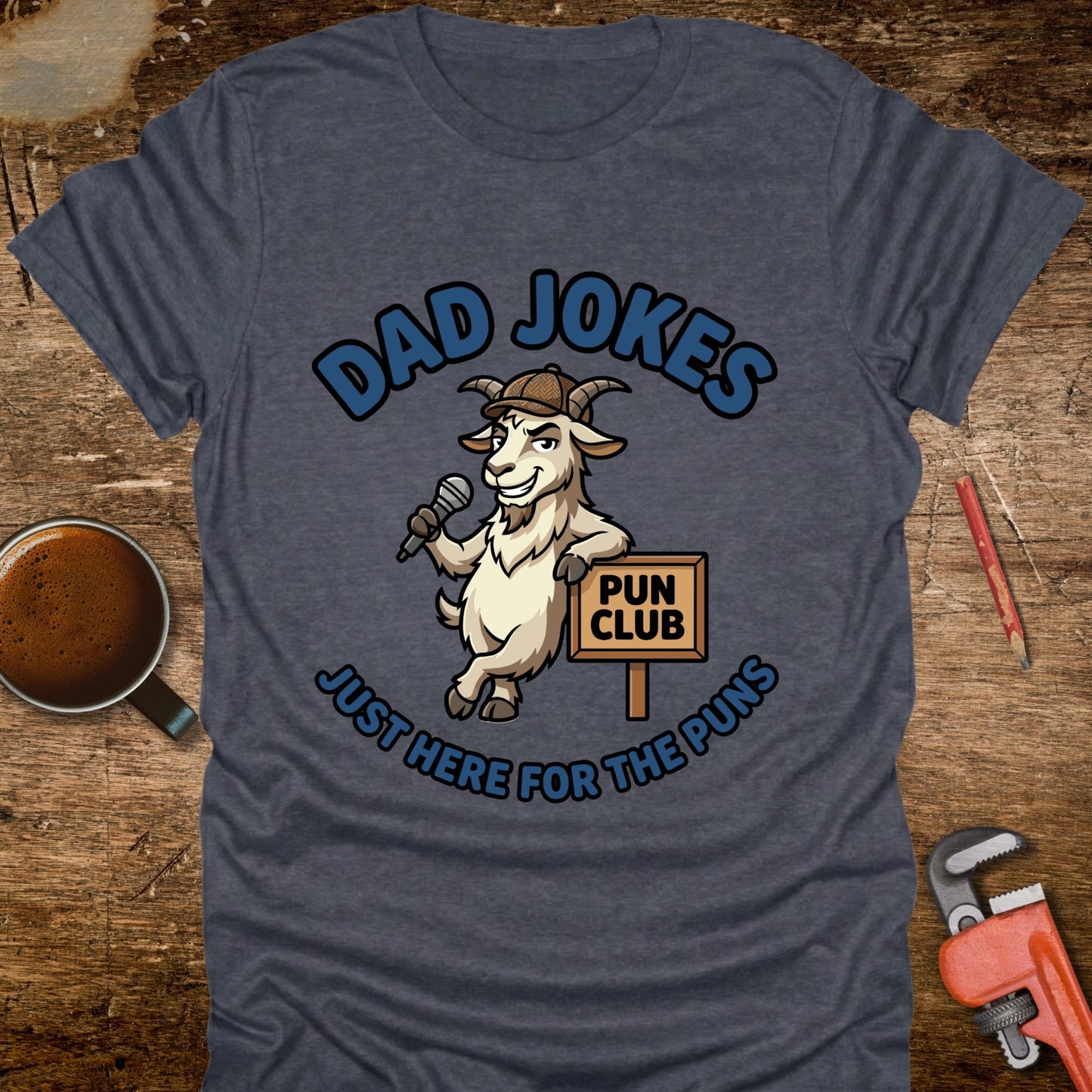 Dad Jokes Just Here for the Puns - T-Shirt