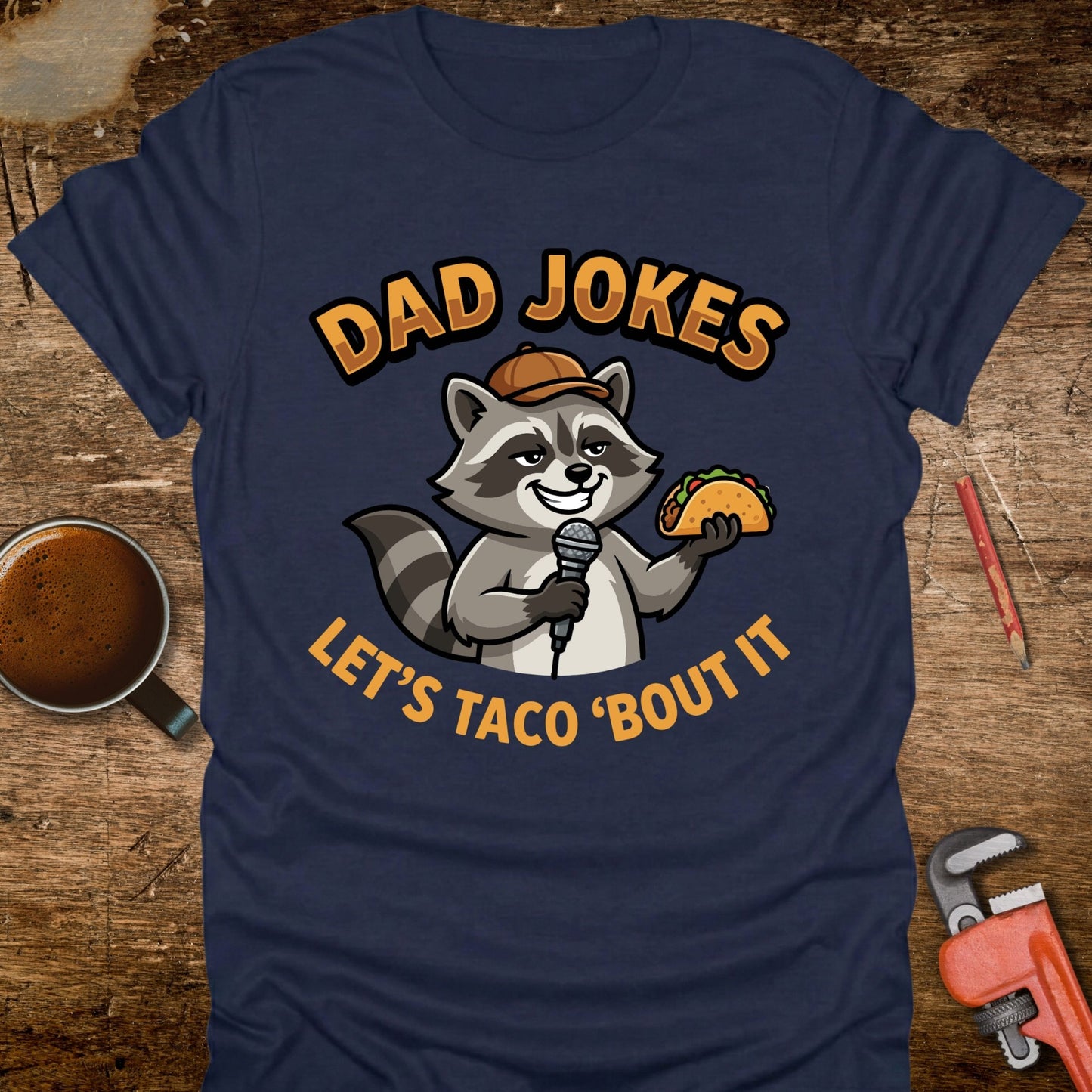 Dad Jokes Let’s Taco 'Bout It Raccoon T-Shirt
