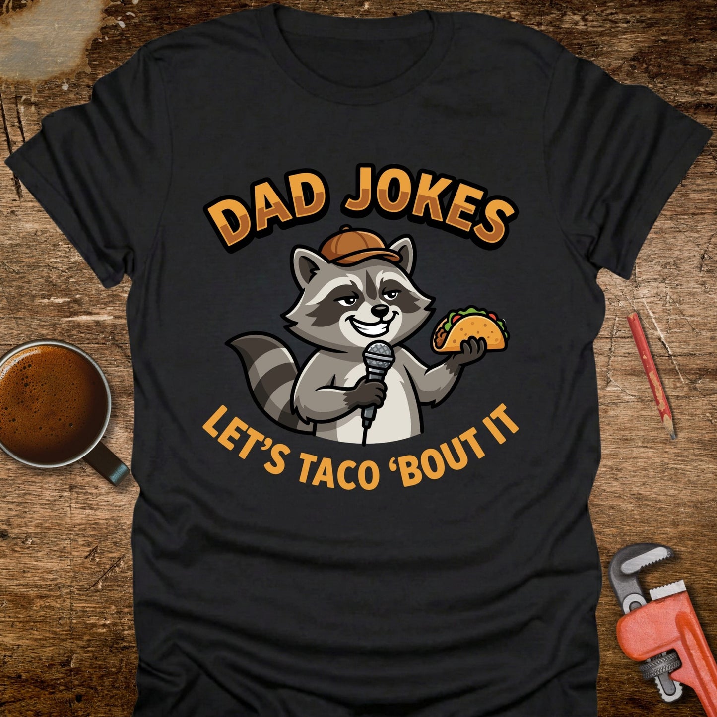 Dad Jokes Let’s Taco 'Bout It Raccoon T-Shirt