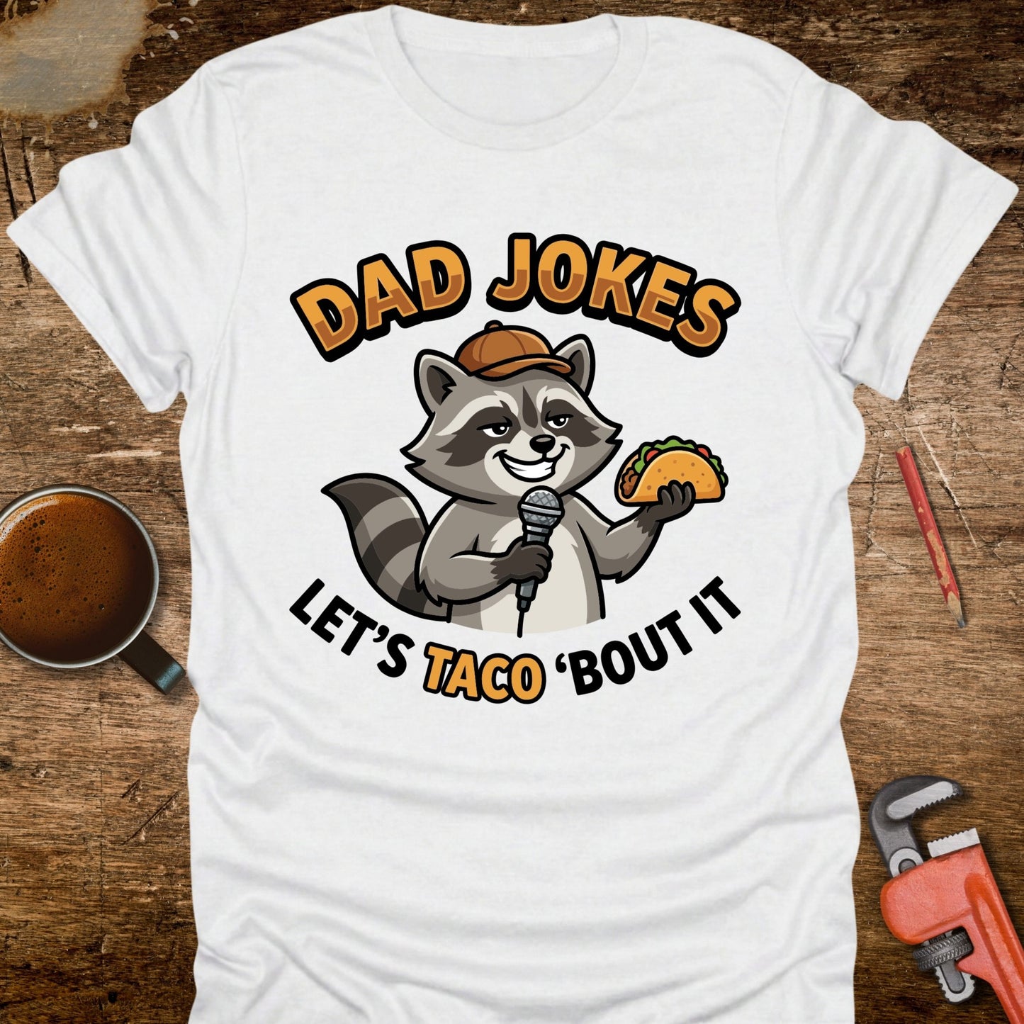 Dad Jokes Let’s Taco 'Bout It Raccoon T-Shirt