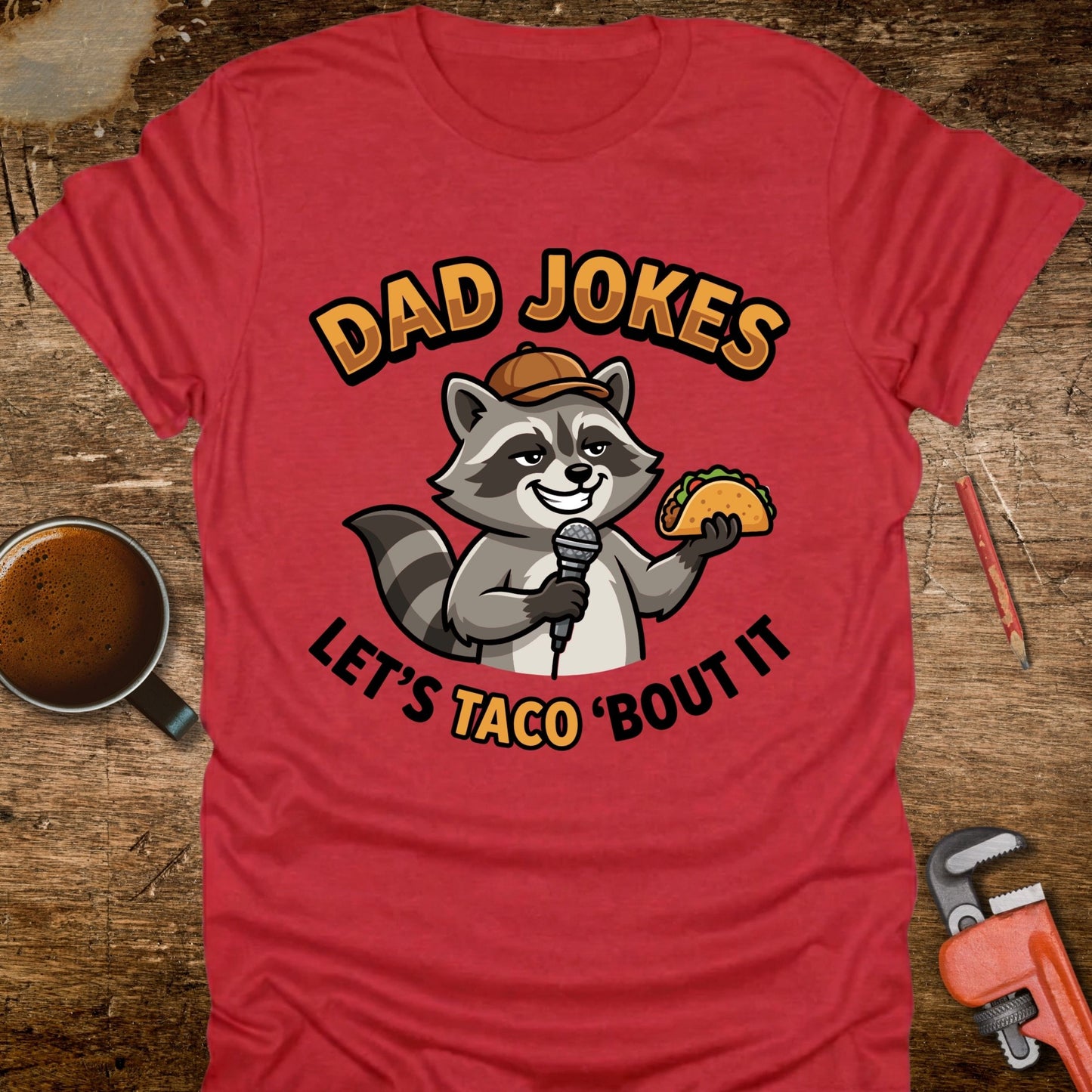 Dad Jokes Let’s Taco 'Bout It Raccoon T-Shirt