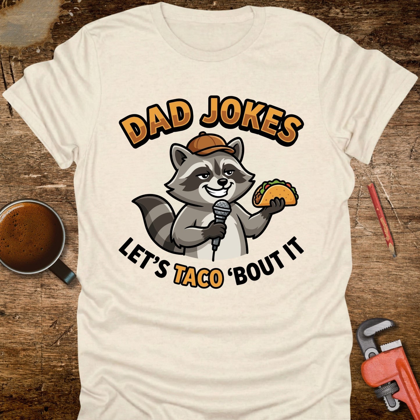 Dad Jokes Let’s Taco 'Bout It Raccoon T-Shirt