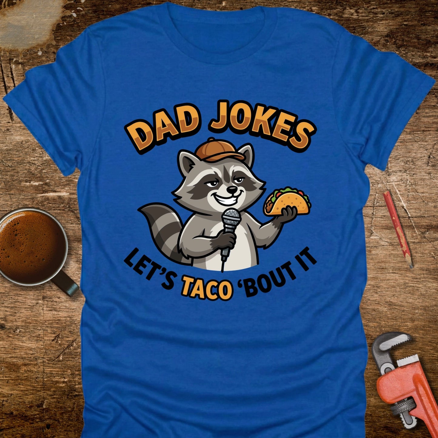 Dad Jokes Let’s Taco 'Bout It Raccoon T-Shirt
