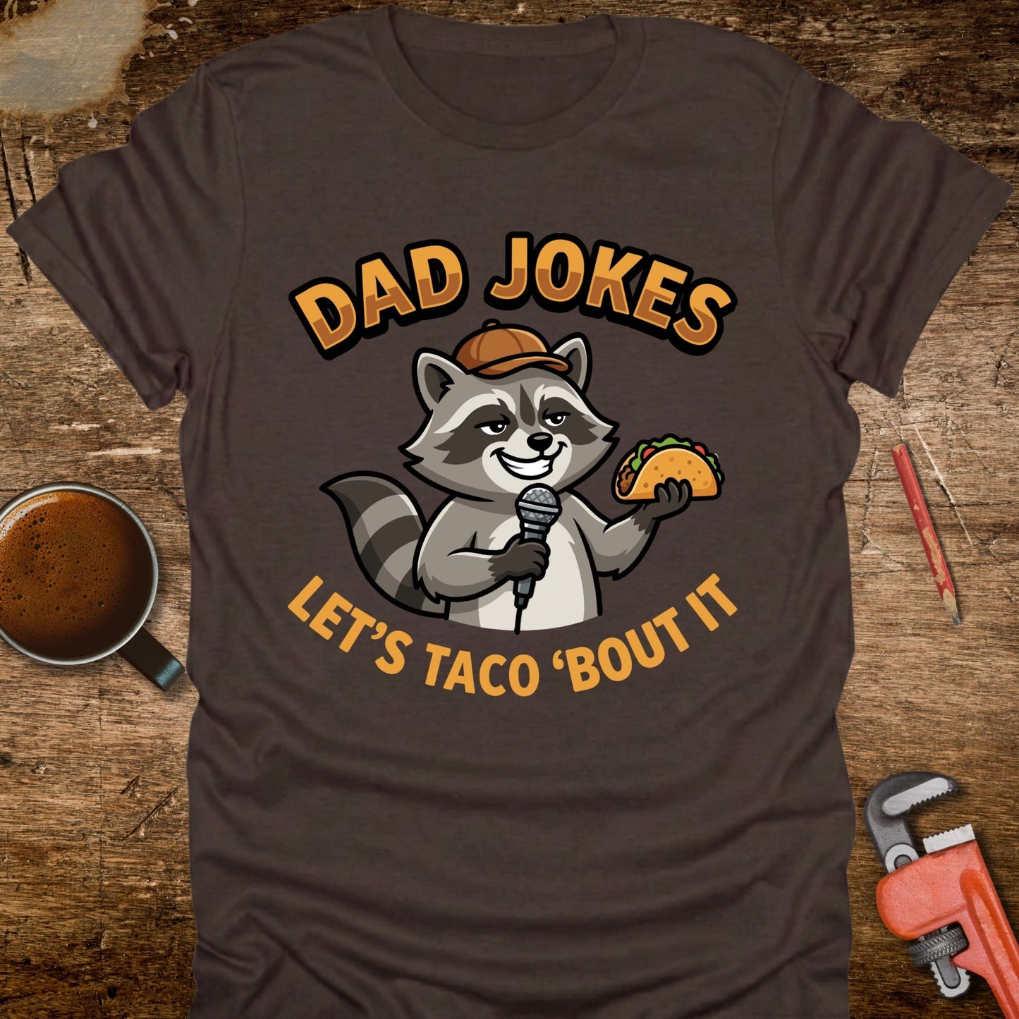 Dad Jokes Let’s Taco 'Bout It Raccoon T-Shirt