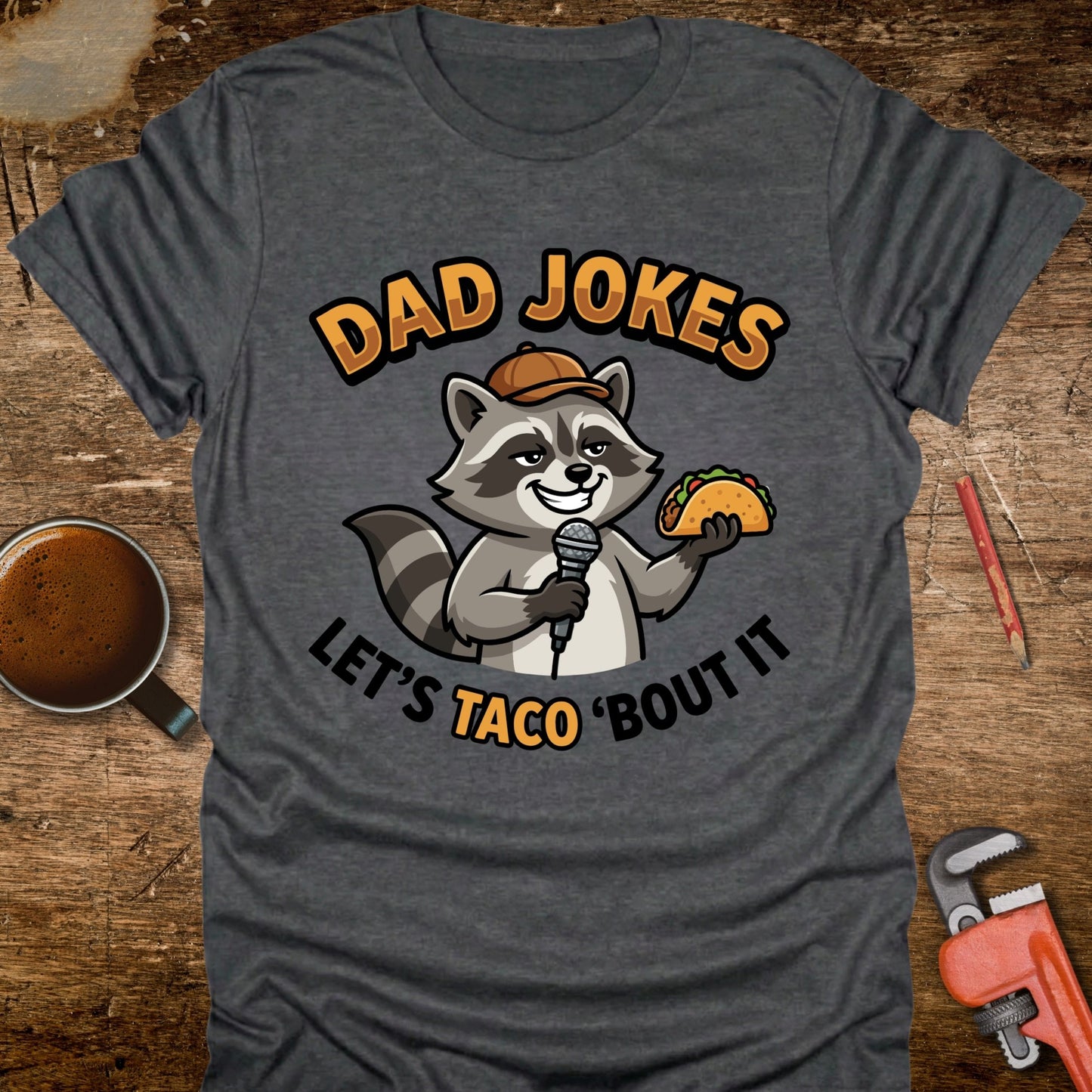 Dad Jokes Let’s Taco 'Bout It Raccoon T-Shirt