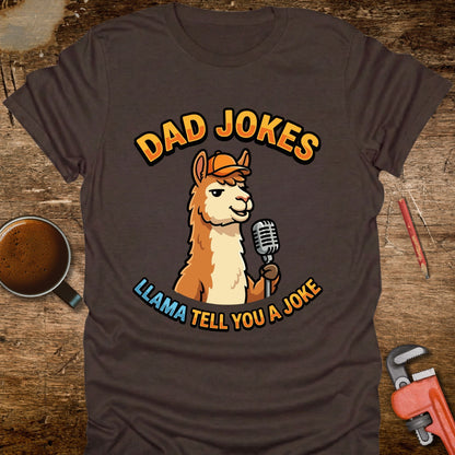 Llama Tell You a Joke T-Shirt