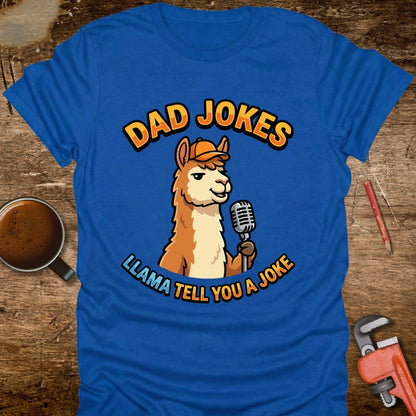 Llama Tell You a Joke T-Shirt
